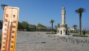 İzmir’e kavurucu sıcaklar geliyor