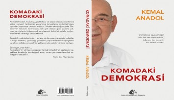 Anadol’un Komadaki Demokrasi adlı kitabı yayımlandı