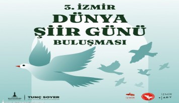 3. İzmir Dünya Şiir Günü Buluşması Kültürpark’ta